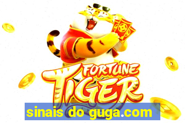sinais do guga.com