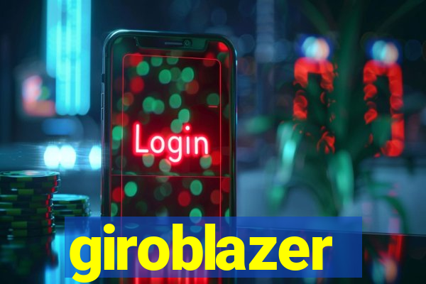 giroblazer