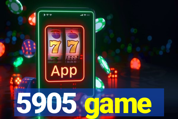 5905 game