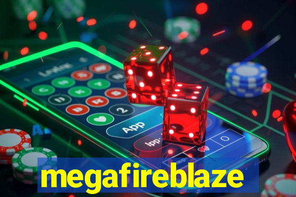 megafireblaze