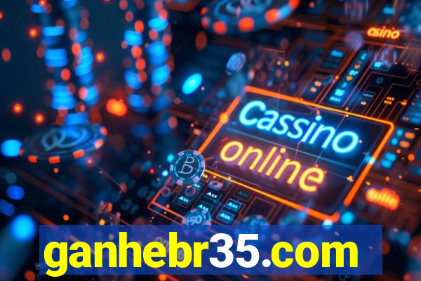 ganhebr35.com