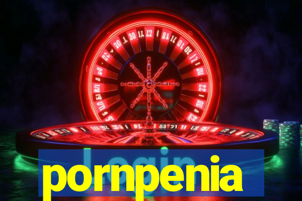 pornpenia