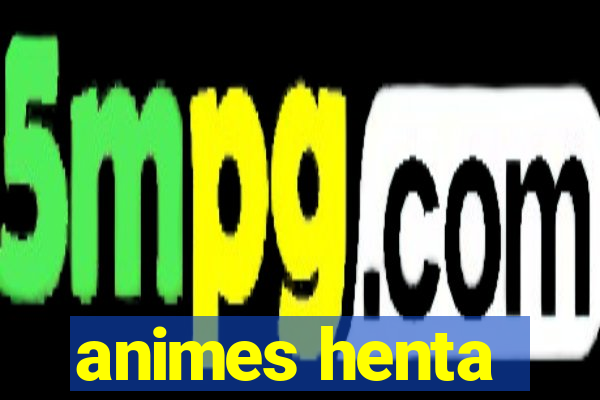 animes henta