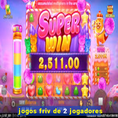jogos friv de 2 jogadores