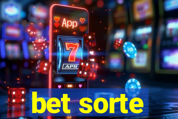 bet sorte