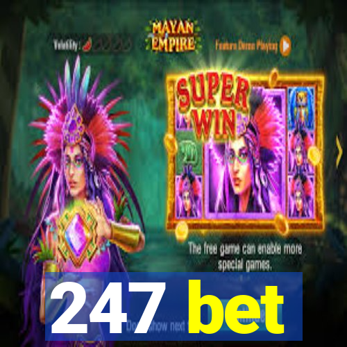 247 bet