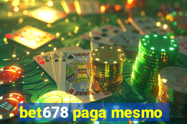 bet678 paga mesmo