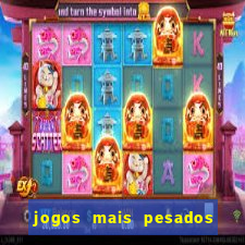 jogos mais pesados para android
