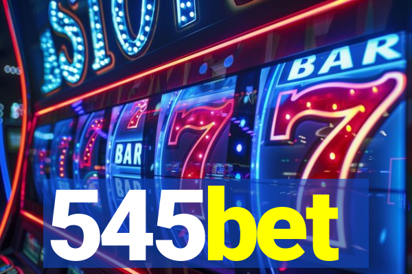 545bet