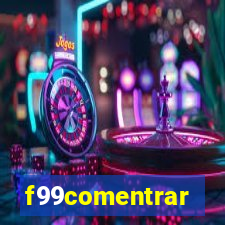 f99comentrar