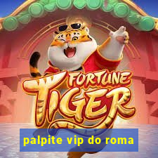 palpite vip do roma