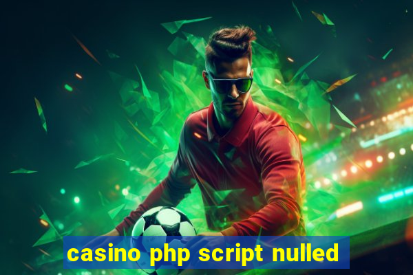 casino php script nulled