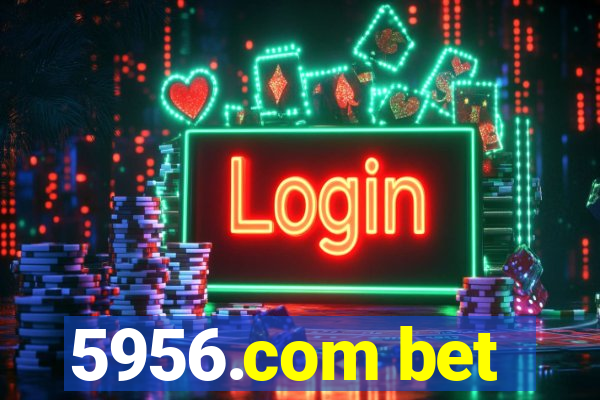 5956.com bet
