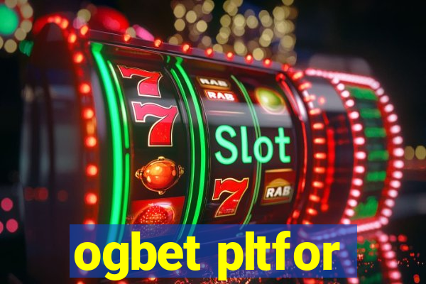 ogbet pltfor