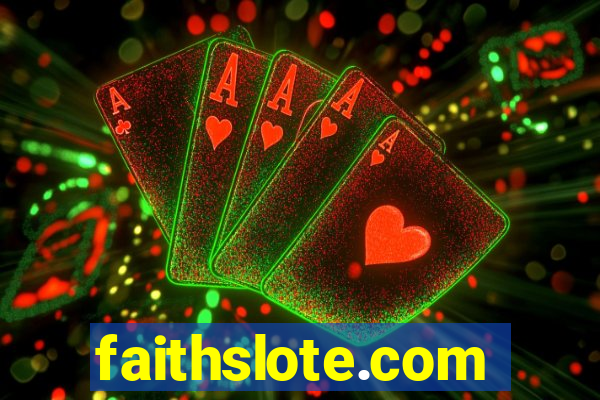 faithslote.com