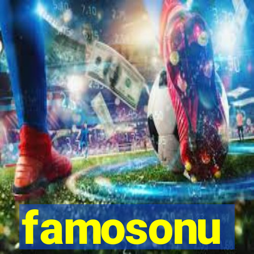 famosonu