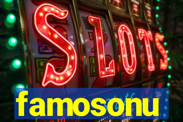 famosonu