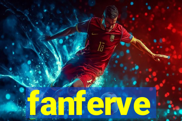 fanferve