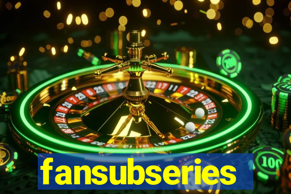 fansubseries