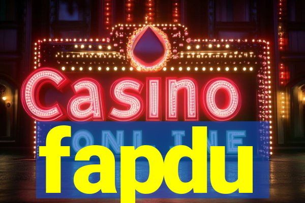 fapdu