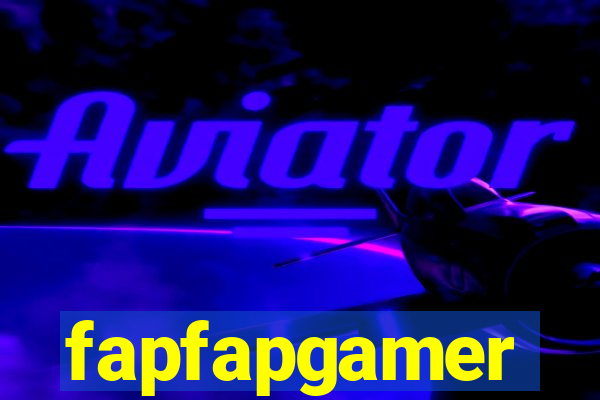 fapfapgamer