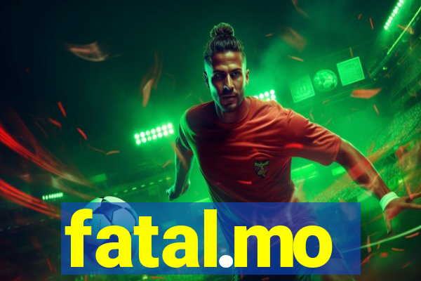 fatal.mo