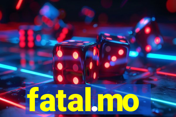 fatal.mo