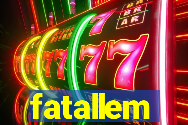 fatallem