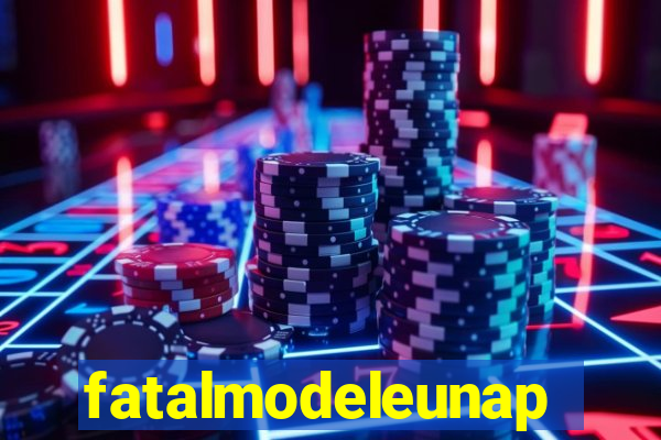 fatalmodeleunapolis