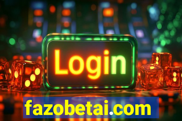 fazobetai.com