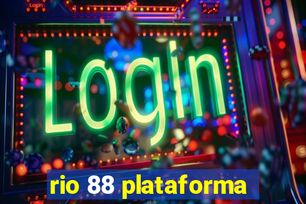 rio 88 plataforma
