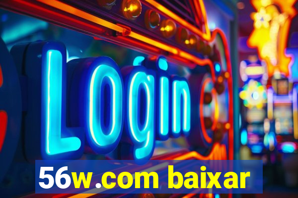 56w.com baixar