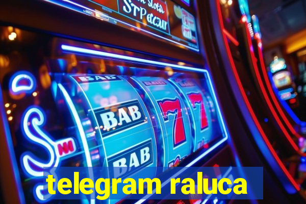 telegram raluca