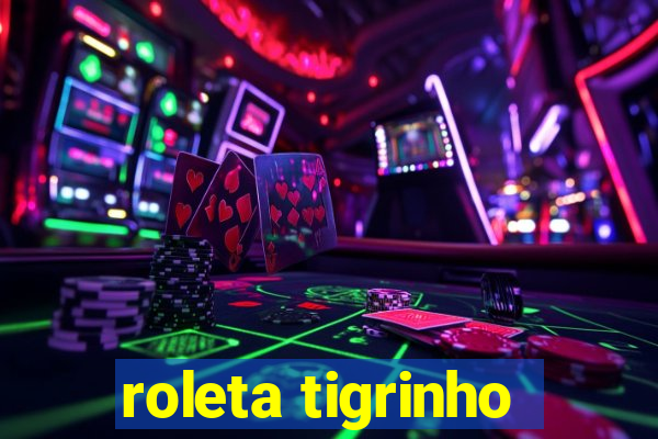 roleta tigrinho