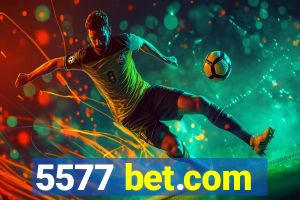 5577 bet.com