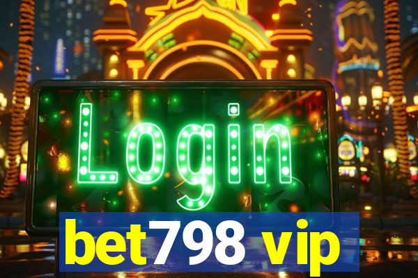 bet798 vip