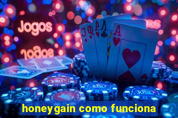 honeygain como funciona