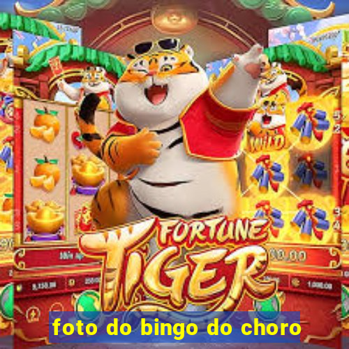foto do bingo do choro