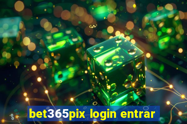 bet365pix login entrar