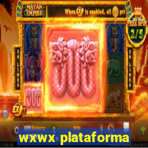 wxwx plataforma