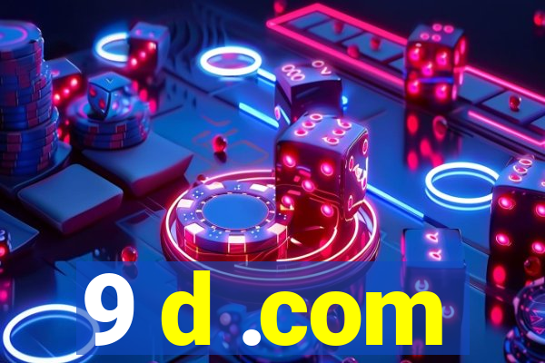 9 d .com