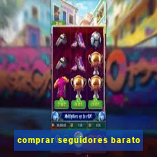 comprar seguidores barato