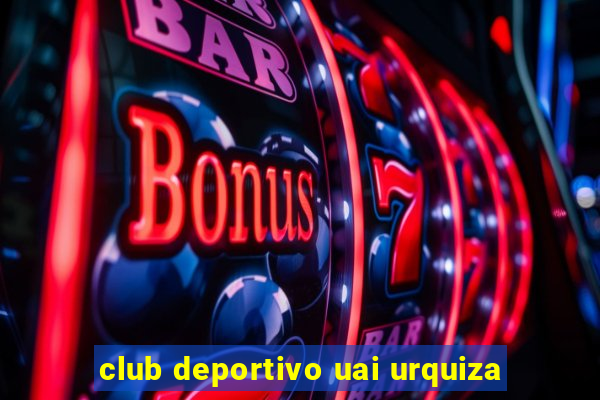 club deportivo uai urquiza