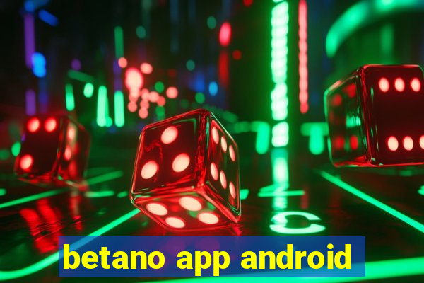 betano app android