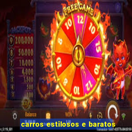 carros estilosos e baratos