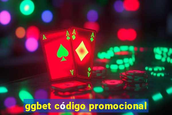 ggbet código promocional