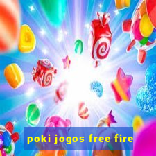 poki jogos free fire