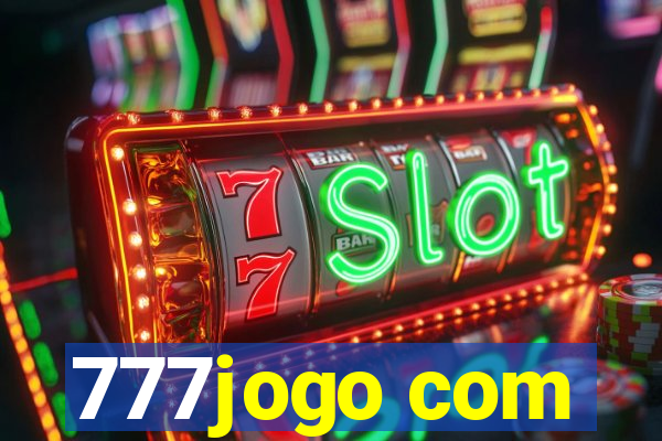 777jogo com