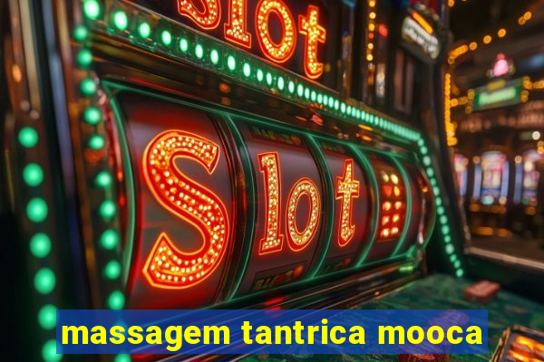 massagem tantrica mooca