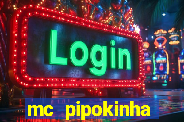 mc pipokinha privacy vazados